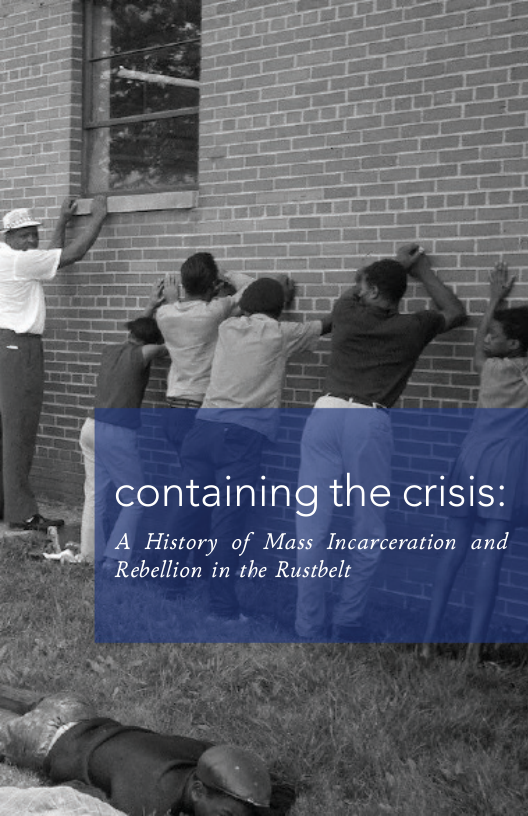 containing the crisis:  ‘A History of Mass Incarceration and 